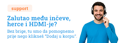 Zalutao među inčeve, herce i HDMI-je? Bez brige, tu smo da pomognemo prije nego klikneš -Dodaj u korpu- Javi nam se, sve ćemo ti objasniti.
