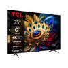 TCL 75"C655 4K QLED TVGoogle TV; QLED pro; 120HZMotion clarity pro; HDMI 2.1; 2.1 ONKYO